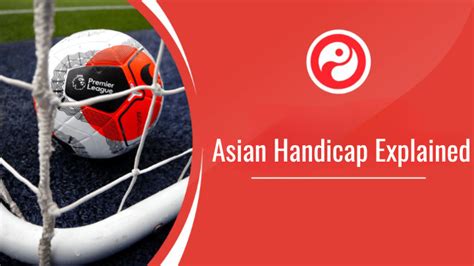 handicap meaning in betting|how does asian handicap work.